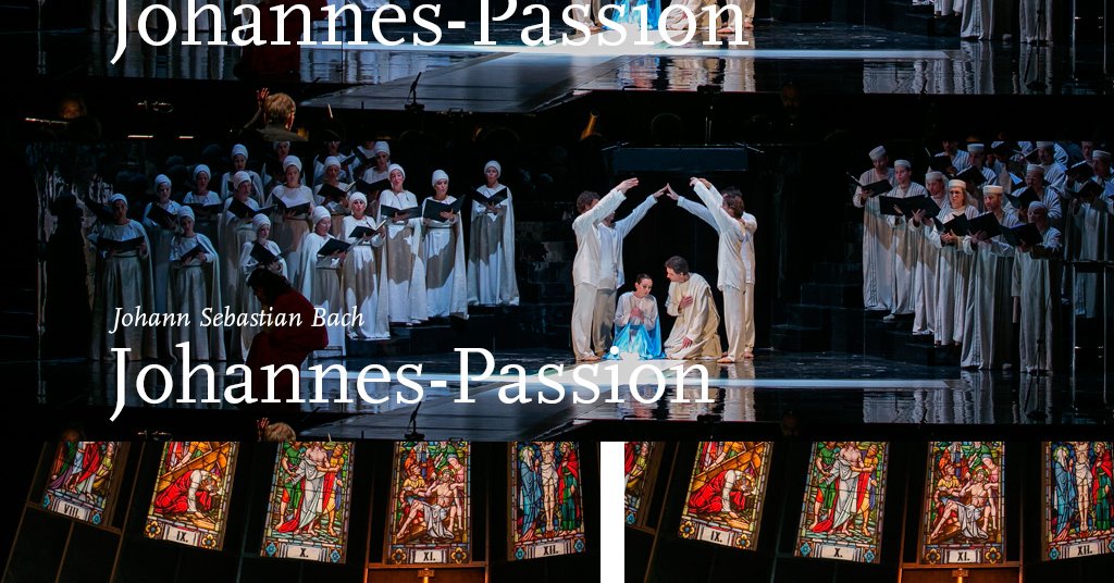 Bach: Johannes-Passion - Opera